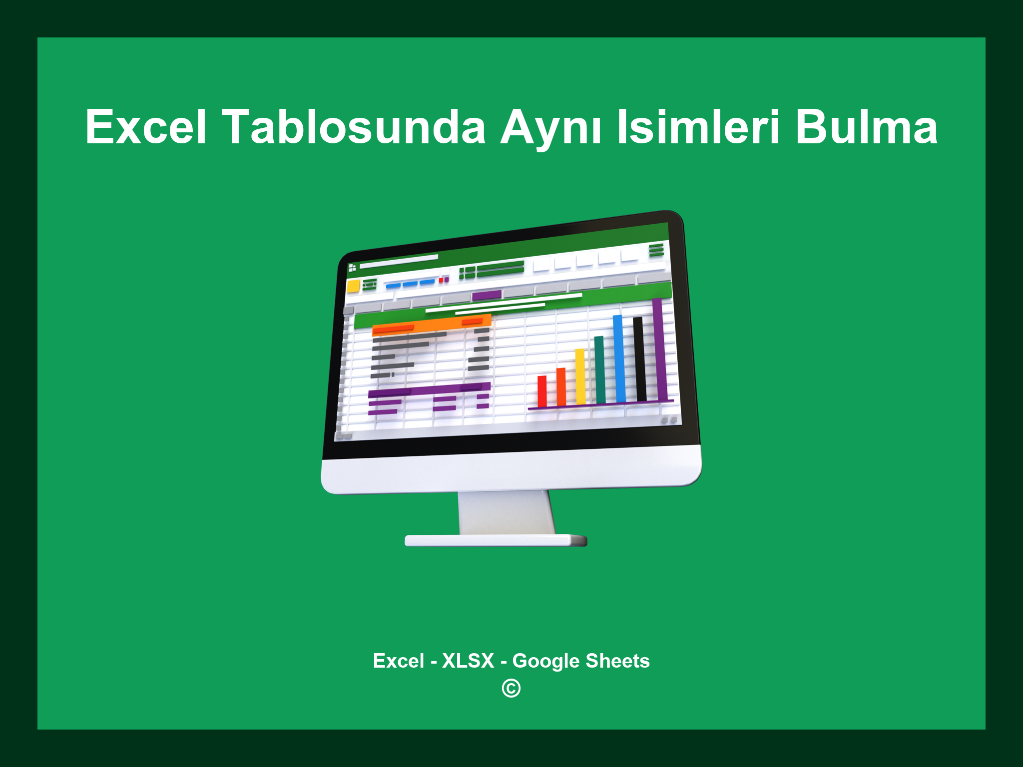 Excel Tablosunda Aynı Isimleri Bulma